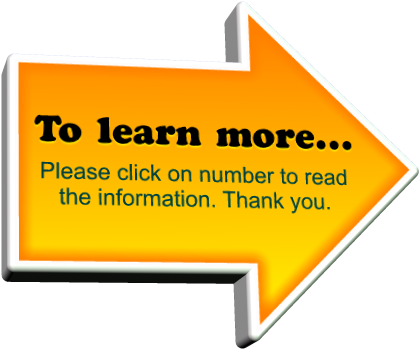 Please click on number to read the information. Thank you. To learn more… Please click on number to read the information. Thank you.